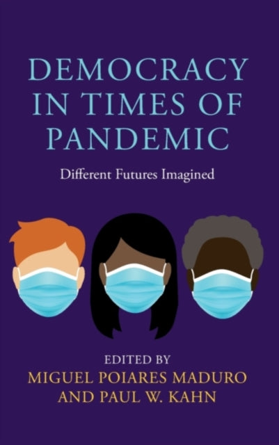 Book cover of: Democracy in Times of Pandemic. By: Miguel Poiares Maduro