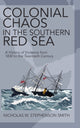 Book cover of: Colonial Chaos in the Southern Red Sea. By: Nicholas W. S. Smith