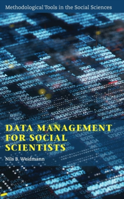 Book cover of: Data Management for Social Scientists. By: Nils B. Weidmann