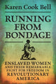 Book cover of: Running from Bondage. By: Karen Cook Bell