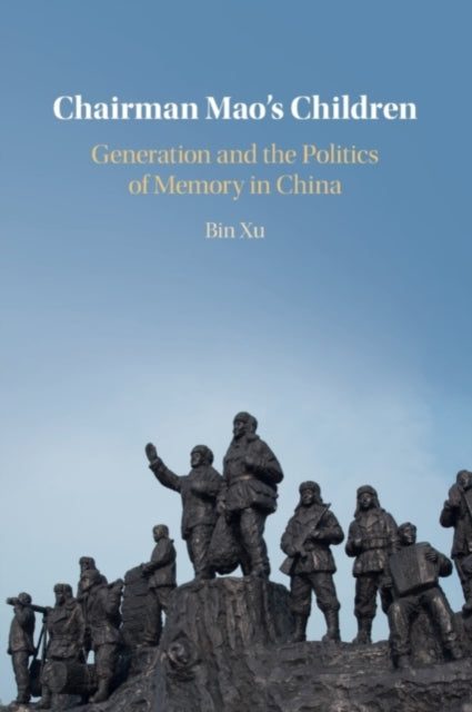 Book cover of: Chairman Mao's Children. By: Bin Xu