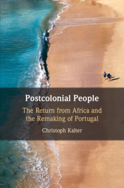 Book cover of: Postcolonial People. By: Christoph Kalter