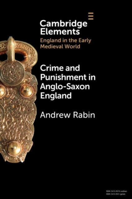 Book cover of: Crime and Punishment in Anglo-Saxon England. By: Andrew Rabin