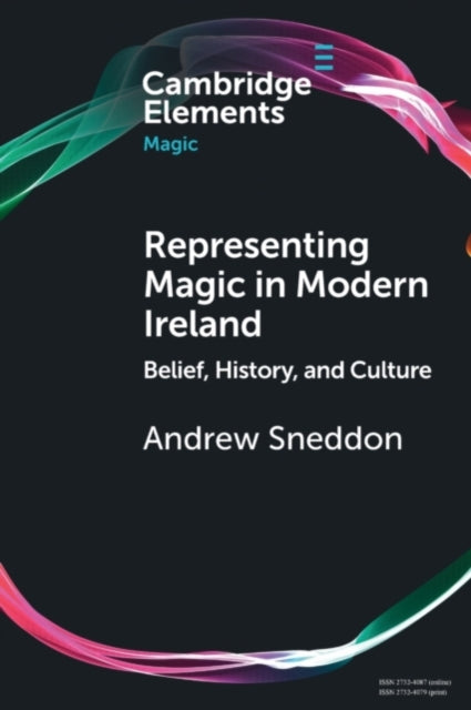 Book cover of: Representing Magic in Modern Ireland. By: Andrew Sneddon
