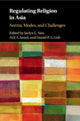 Book cover of: Regulating Religion in Asia. By: Jaclyn L. Neo