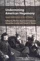 Book cover of: Undermining American Hegemony. By: Morten Skumsrud Andersen