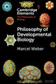 Book cover of: Philosophy of Developmental Biology. By: Marcel Weber