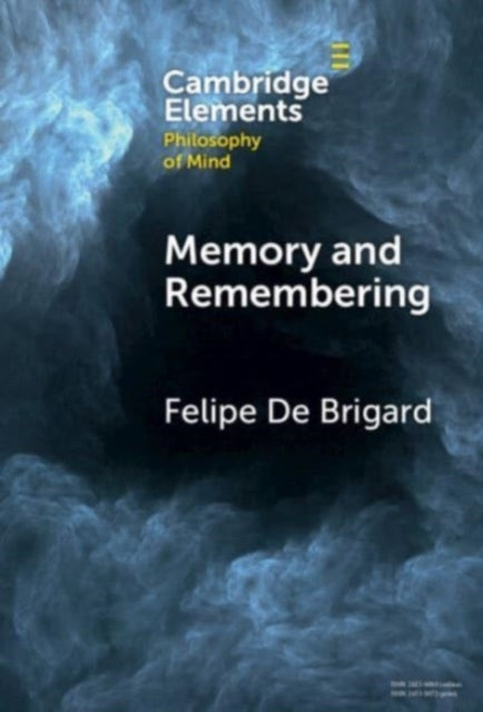 Book cover of: Memory and Remembering. By: Felipe De Brigard