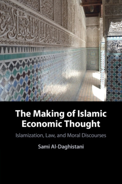 Book cover of: Making of Islamic Economic Thought. By: Sami Al-Daghistani
