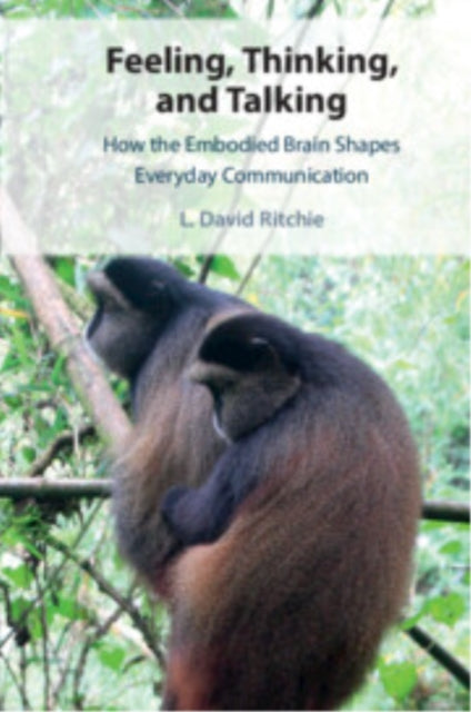 Book cover of: Feeling, Thinking, and Talking. By: L. David Ritchie