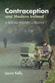 Book cover of: Contraception and Modern Ireland. By: Laura Kelly