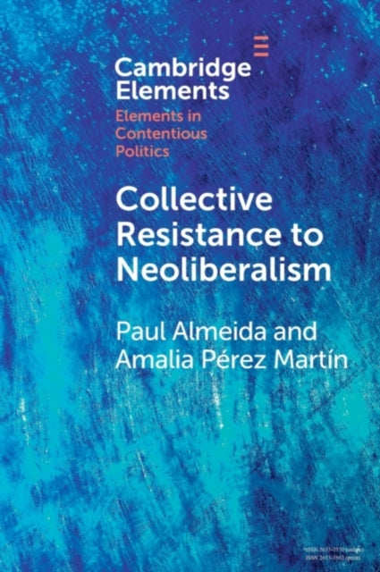 Book cover of: Collective Resistance to Neoliberalism. By: Paul Almeida
