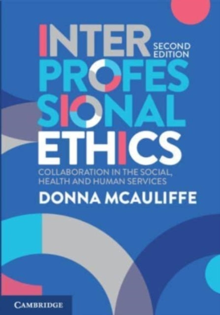 Book cover of: Interprofessional Ethics. By: Donna McAuliffe
