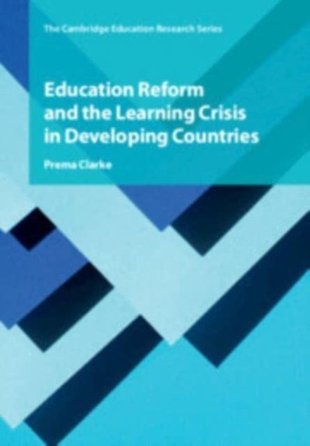 Book cover of: Education Reform and the Learning Crisis in Developing Countries. By: Prema Clarke