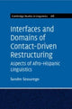 Book cover of: Interfaces and Domains of Contact-Driven Restructuring: Volume 168. By: Sandro Sessarego