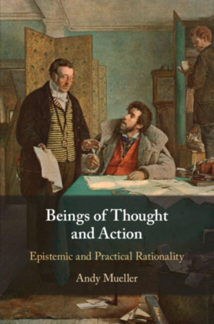Book cover of: Beings of Thought and Action. By: Andy Mueller