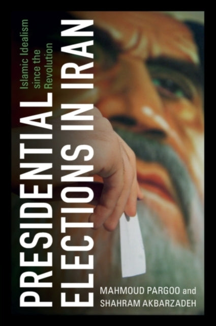 Book cover of: Presidential Elections in Iran. By: Mahmoud Pargoo