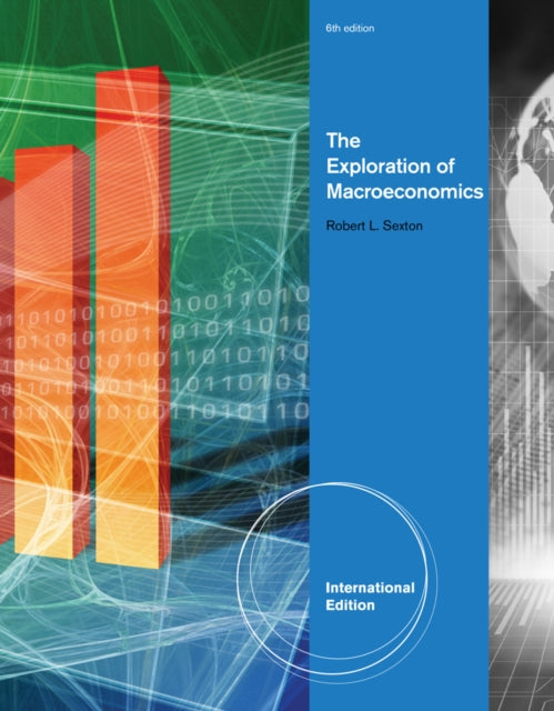 Book cover of: Exploration of Macroeconomics, International Edition. By: Robert Sexton