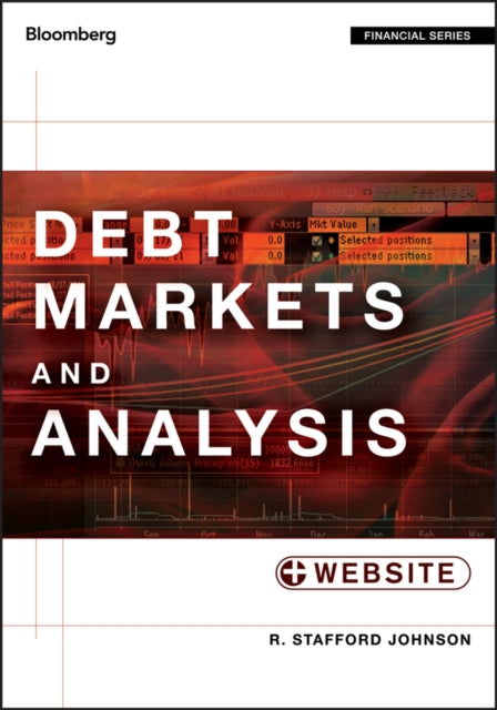Book cover of: Debt Markets and Analysis, + Website. By: R. Stafford Johnson