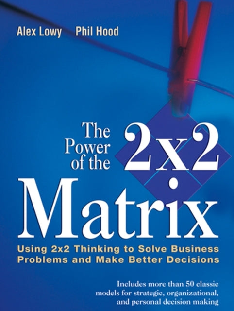 Book cover of: Power of the 2 x 2 Matrix. By: Alex Lowy