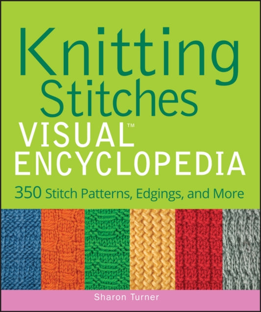 Book cover of: Knitting Stitches VISUAL Encyclopedia