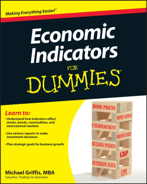 Book cover of: Economic Indicators For Dummies. By: Michael Griffis