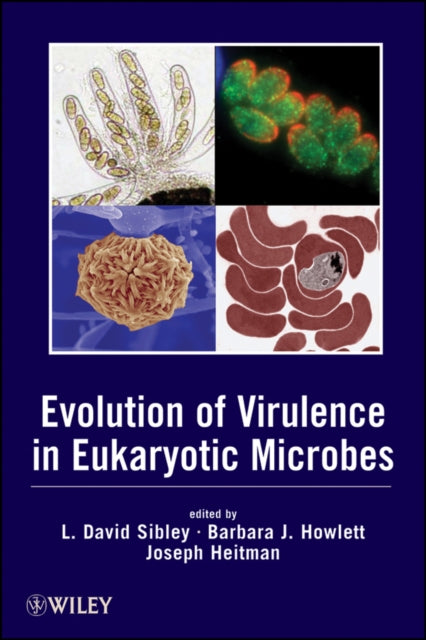 Book cover of: Evolution of Virulence in Eukaryotic Microbes. By: L. David Sibley