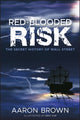 Book cover of: Red-Blooded Risk