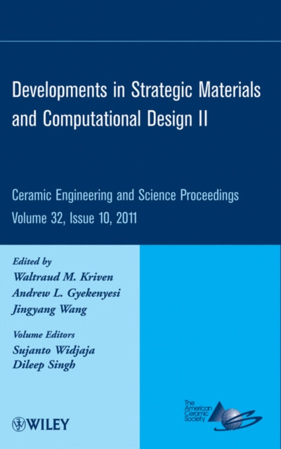 Book cover of: Developments in Strategic Materials and Computational Design II, Volume 32, Issue 10. By: Andrew Gyekenyesi