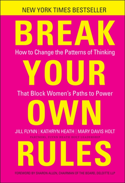 Book cover of: Break Your Own Rules. By: Jill Flynn