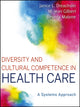 Book cover of: Diversity and Cultural Competence in Health Care. By: Janice L. Dreachslin