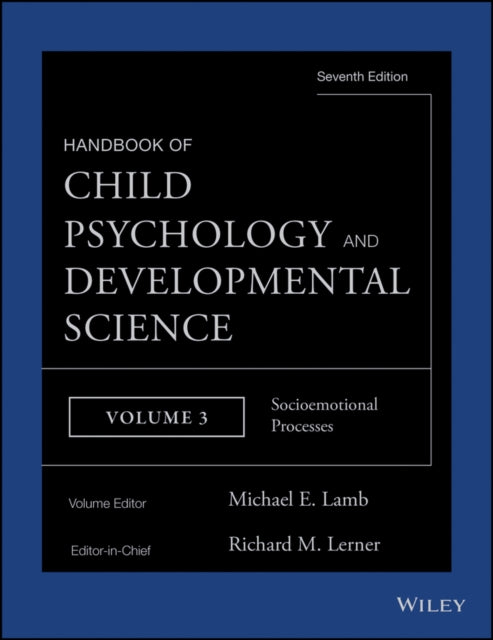 Book cover of: Handbook of Child Psychology and Developmental Science, Socioemotional Processes. By: Richard M. Lerner