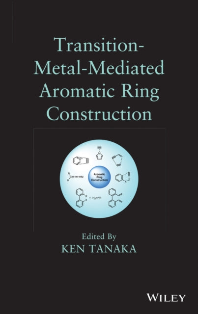 Book cover of: Transition-Metal-Mediated Aromatic Ring Construction
