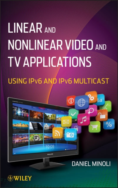Book cover of: Linear and Non-Linear Video and TV Applications. By: Daniel Minoli