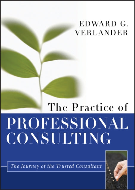 Book cover of: Practice of Professional Consulting. By: Edward George Verlander