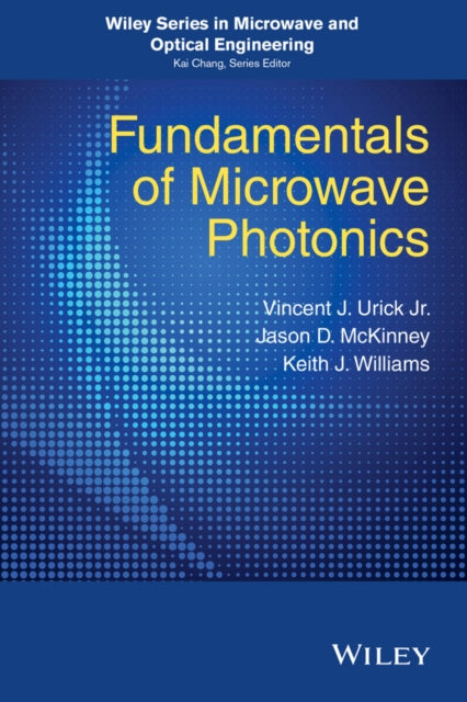 Book cover of: Fundamentals of Microwave Photonics. By: V. J. Urick