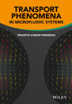 Book cover of: Transport Phenomena in Microfluidic Systems. By: Pradipta Kumar Panigrahi