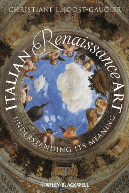 Book cover of: Italian Renaissance Art. By: Christiane L. Joost-Gaugier