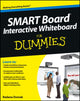 Book cover of: SMART Board Interactive Whiteboard For Dummies