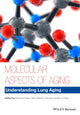 Book cover of: Molecular Aspects of Aging. By: Mauricio Rojas