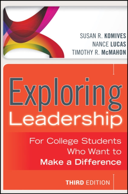 Book cover of: Exploring Leadership. By: Susan R. Komives