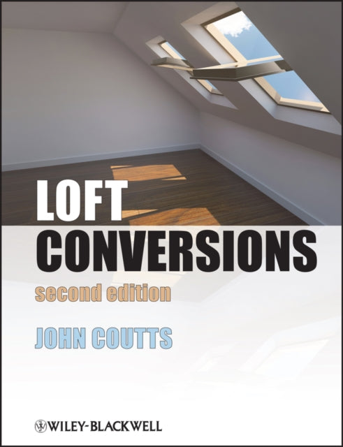 Book cover of: Loft Conversions. By: John Coutts