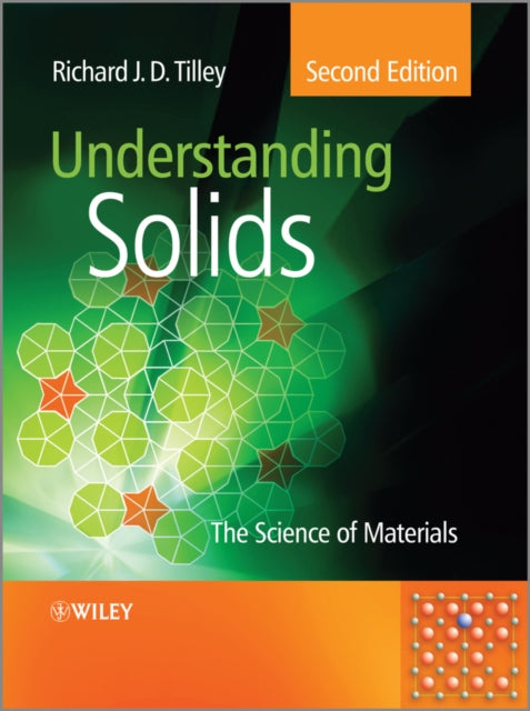 Book cover of: Understanding Solids. By: Richard J. D. Tilley