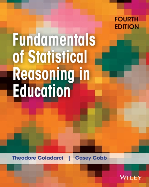 Book cover of: Fundamentals of Statistical Reasoning in Education. By: Theodore Coladarci