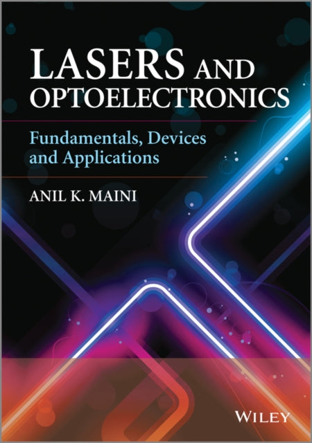 Book cover of: Lasers and Optoelectronics. By: Anil Kumar Maini