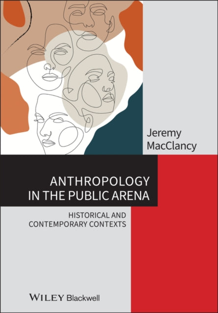 Book cover of: Anthropology in the Public Arena