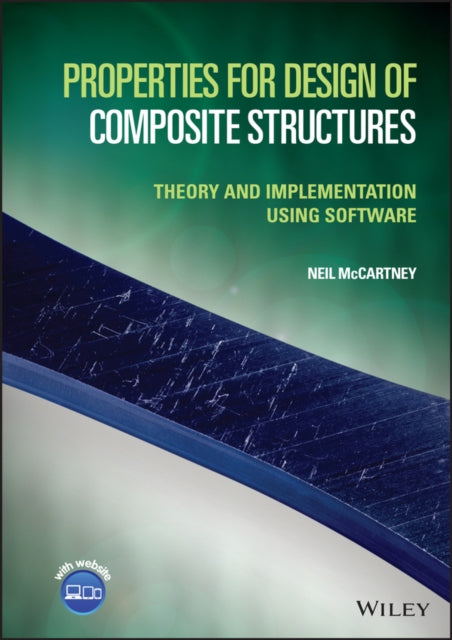 Book cover of: Properties for Design of Composite Structures. By: Neil McCartney