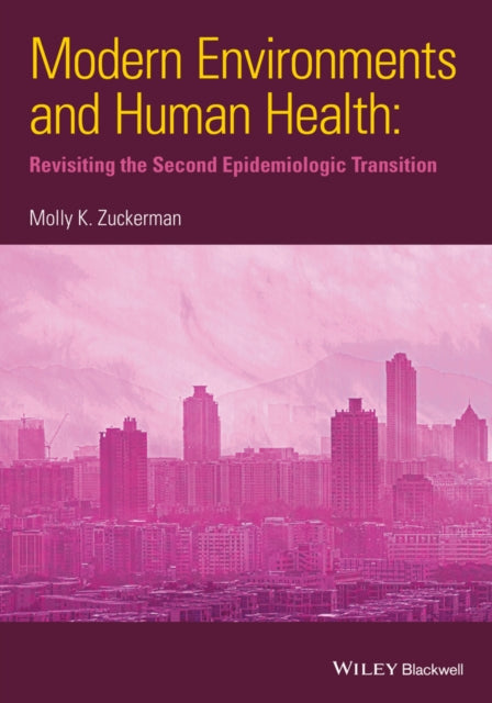 Book cover of: Modern Environments and Human Health. By: Molly K. Zuckerman