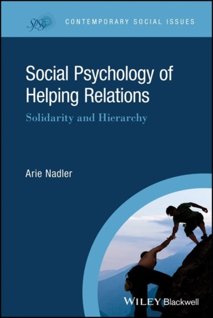 Book cover of: Social Psychology of Helping Relations. By: Nadler