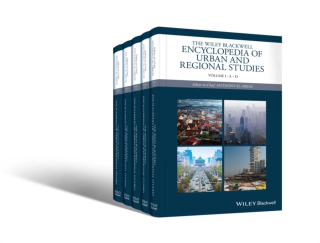 Book cover of: Wiley-Blackwell Encyclopedia of Urban and Regional Studies. By: Anthony M. Orum